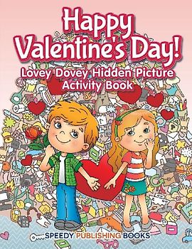 Happy Valentine's Day! Lovey Dovey Hidden Picture Activity Book