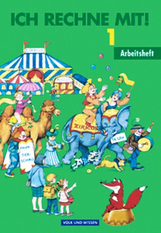 Ich rechne mit! - Berlin, Brandenburg, Mecklenburg-Vorpommern, Sachsen, Sachsen-Anhalt, Thüringen - 1. Schuljahr