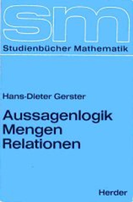 Aussagenlogik - Mengen - Relationen