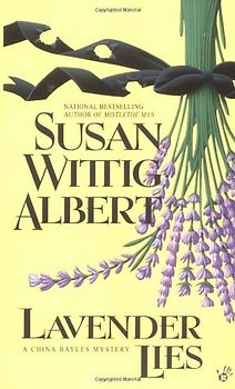 Lavender Lies (China Bayles Mystery) - Susan Wittig Albert