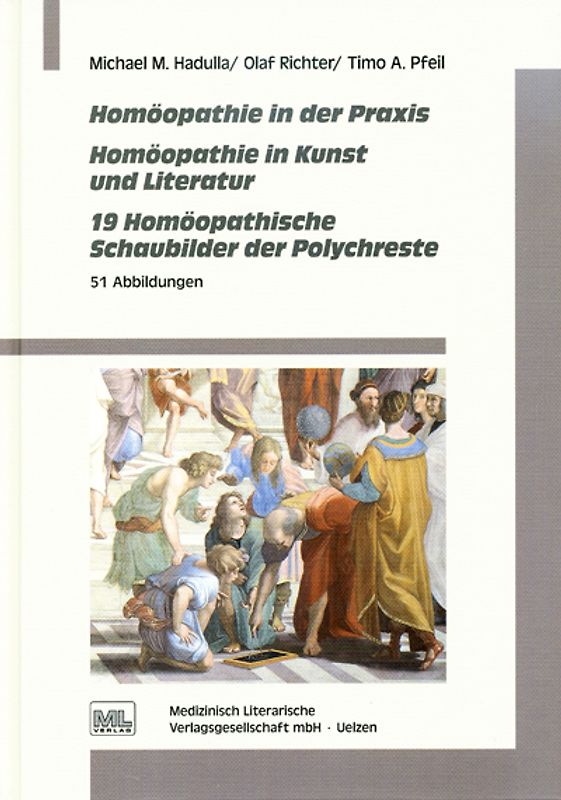 Homöopathie in der Praxis. Homöopathie in der Kunst und Literatur 19 Homöopathische Schaubilder der Polychresten