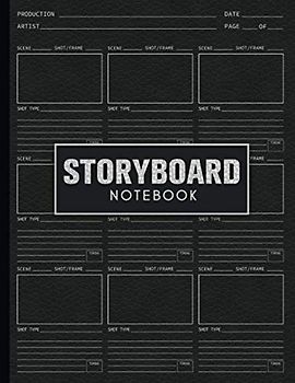 Storyboard Notebook: 9x9 Story Board Layout Templates, Blank Storytelling Sketchbook, 8.5 x 11 Size With 200 Pages Film Writing Sheets, 16:9 Frame Picture Book For Writers, Film Makers