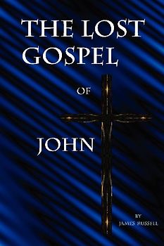 The Lost Gospel of John