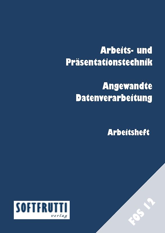 Arbeitstechnik und ang. Datenverarbeitung