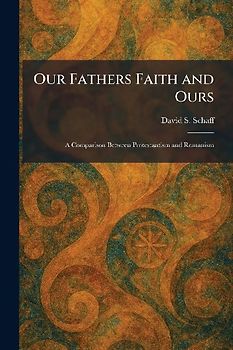 Our Fathers Faith and Ours