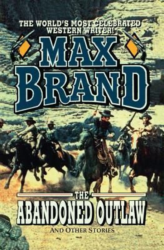 The Abandoned Outlaw