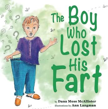 The Boy Who Lost His Fart