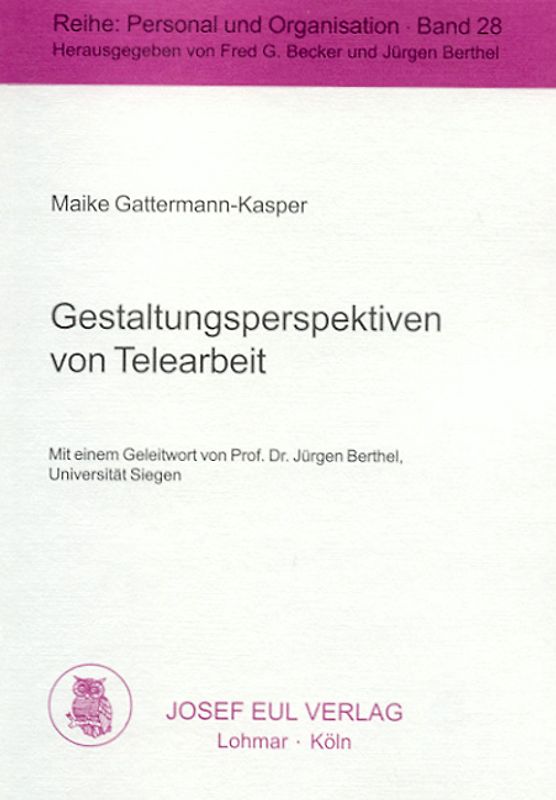 Gestaltungsperspektiven von Telearbeit