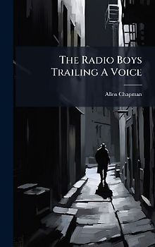 The Radio Boys Trailing A Voice