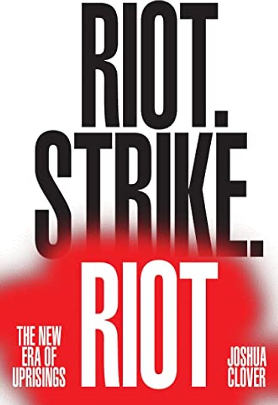 Riot. Strike. Riot
