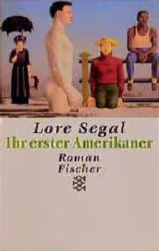 Ihr erster Amerikaner. Roman