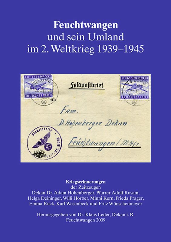 Feuchtwangen und sein Umland im 2. Weltkrieg 1939-1945