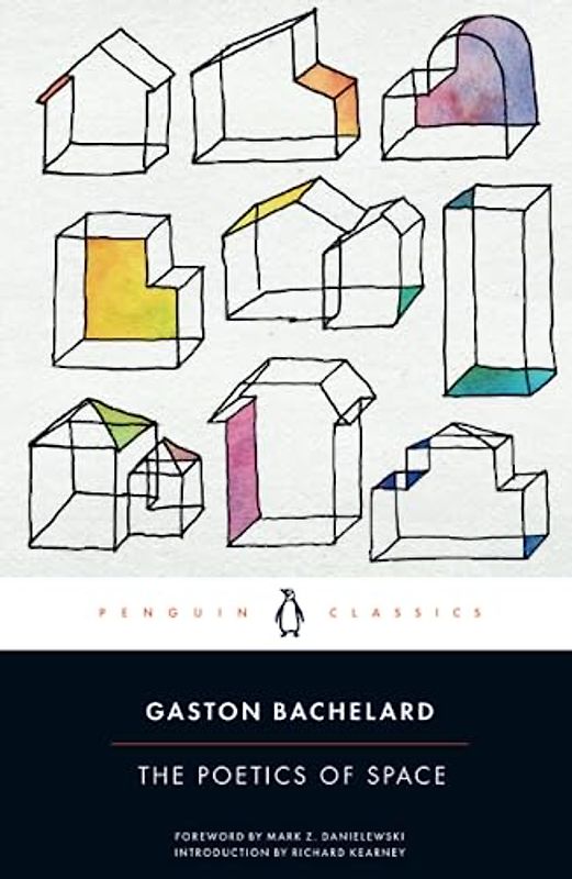 The Poetics of Space - Bachelard, Gaston