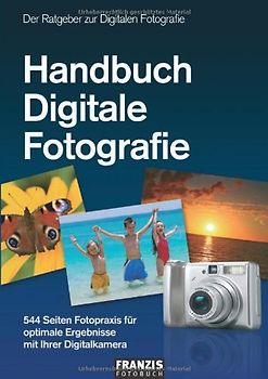 Handbuch Digitale Fotografie