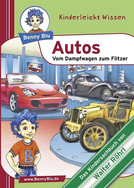 Benny Blu - Autos. Vom Dampfwagen zum Flitzer