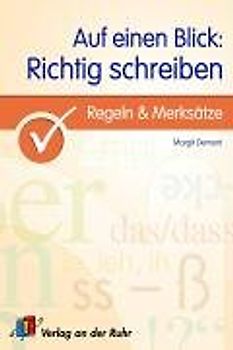 Auf einen Blick: Richtig schreiben