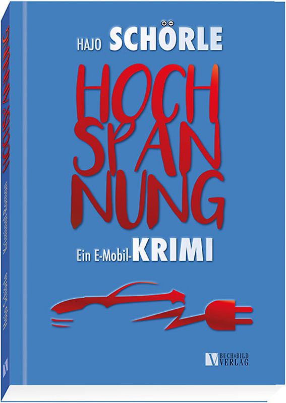 HOCHSPANNUNG - Ein E-Mobil-Krimi