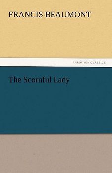 The Scornful Lady