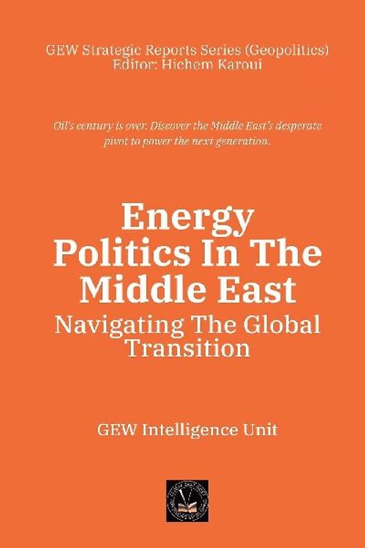 Energy Politics In The Middle East