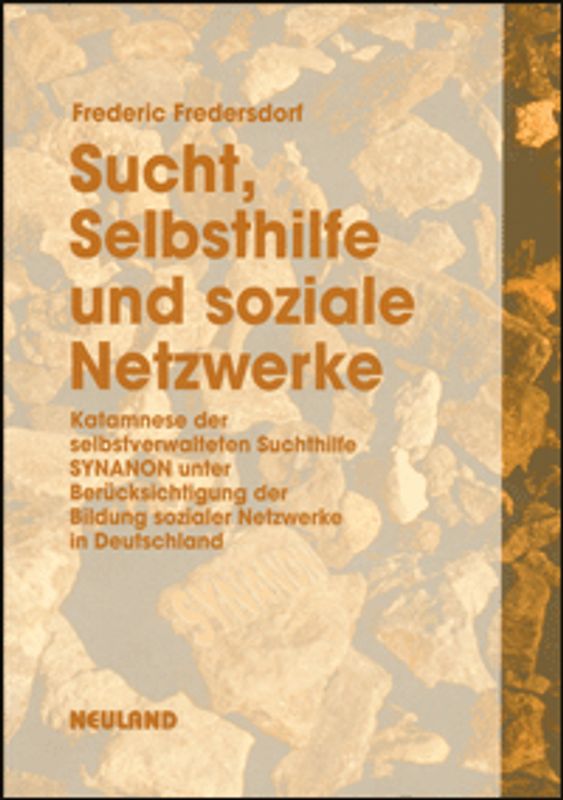 Sucht, Selbsthilfe und soziale Netzwerke