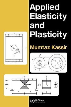 Applied Elasticity and Plasticity