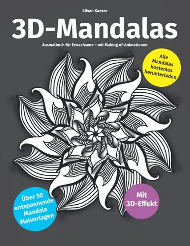3D Mandalas: Ausmalbuch für Erwachsene – über 50 entspannende Mandala – mit Making-of Animationen. Malvorlagen – mit 3D-Effekt. Alle Mandalas zum Downloaden.