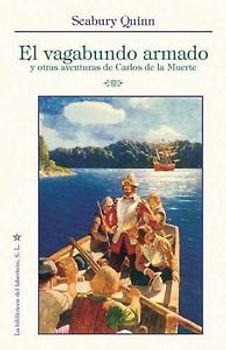 El vagabundo armado y otras aventuras de Carlos de la Muerte