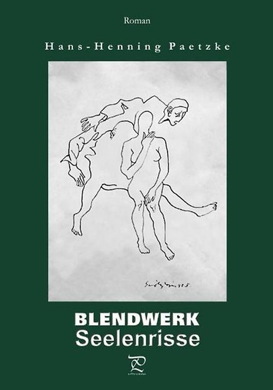 Blendwerk. Seelenrisse