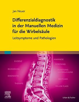 Differenzialdiagnostik in der Manuellen Medizin für die Wirbelsäule