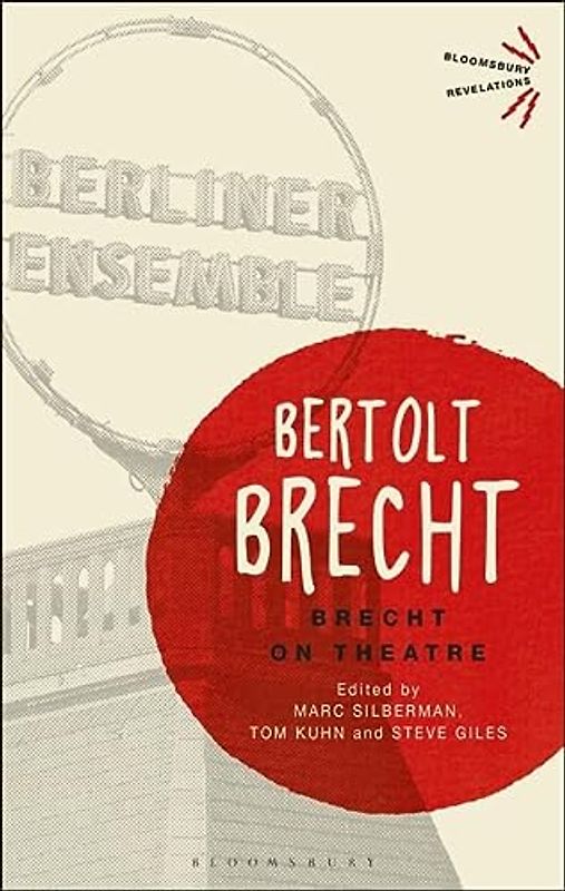 Brecht On Theatre (Bloomsbury Revelations)
