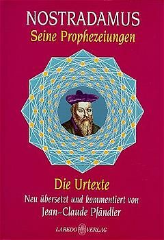 Nostradamus - Seine Prophezeiungen