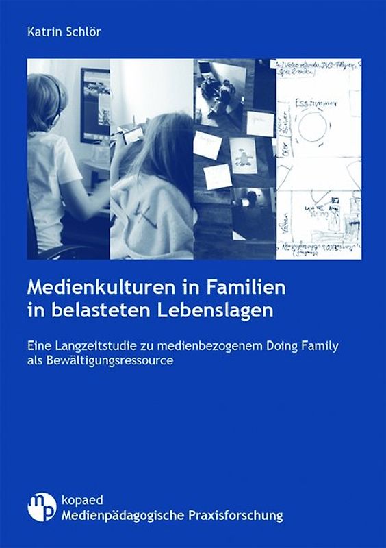 Medienkulturen in Familien in belasteten Lebenslagen