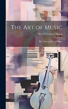 The Art of Music: The Voice and Vocal Music