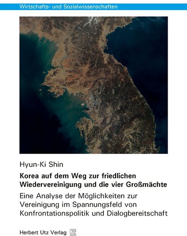 Korea auf dem Weg zur friedlichen Wiedervereinigung und die vier Großmächte