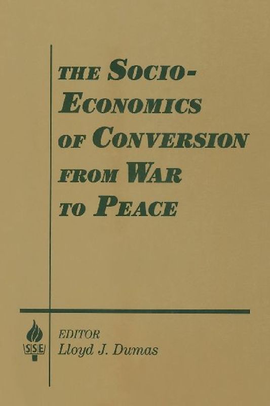 The Socio-economics of Conversion from War to Peace