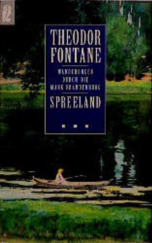 Wanderungen durch die Mark Brandenburg. Spreeland