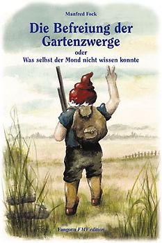 Gartenzwergtrilogie / Die Befreiung der Gartenzwerge
