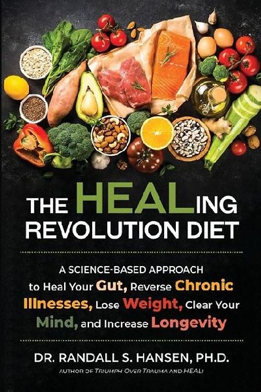 The HEALing Revolution Diet