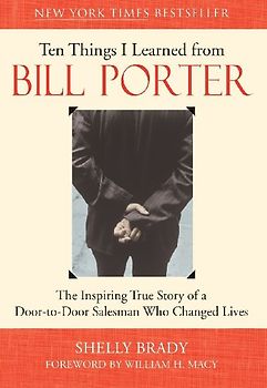 Ten Things I Learned from Bill Porter
