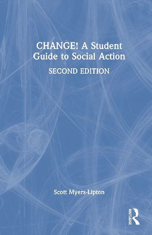 CHANGE! A Student Guide to Social Action