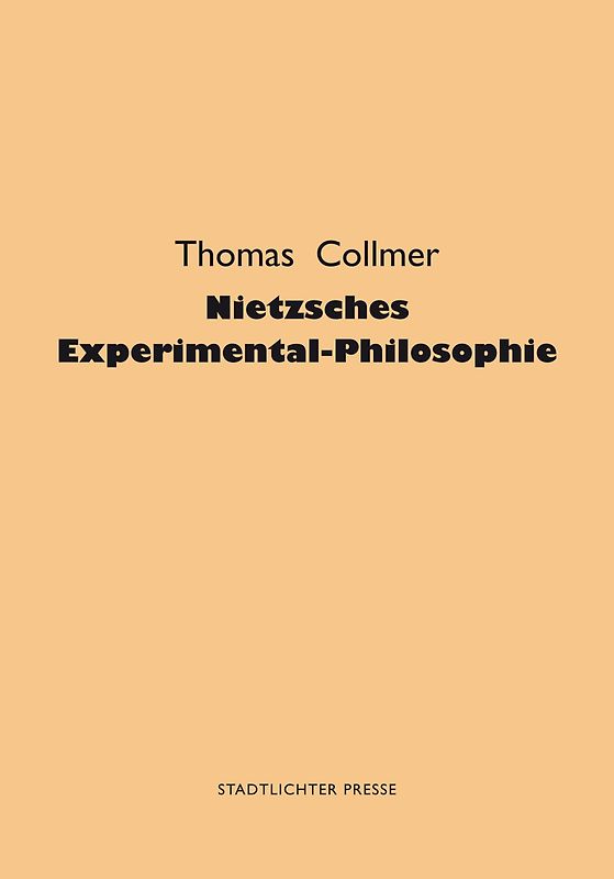 Nietzsches Experimental-Philosophie