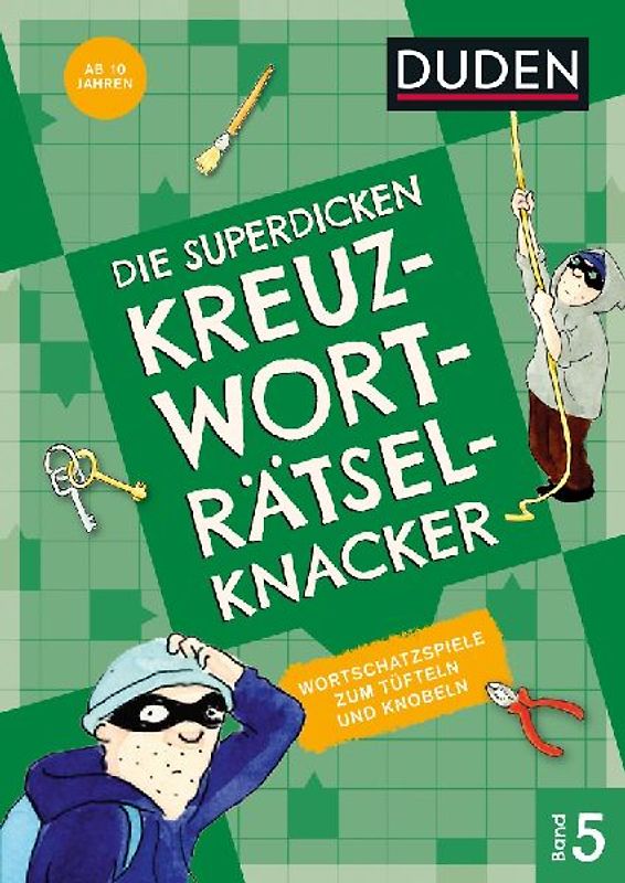 Die superdicken Kreuzworträtselknacker – ab 10 Jahren (Band 5)