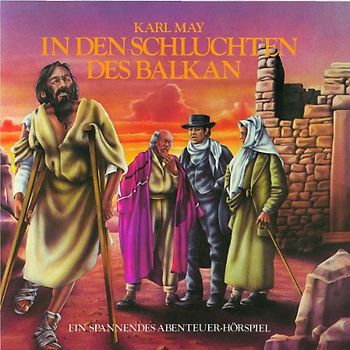 Karl May - 10: in Den Schluchten des Balkan (Hörspielklassiker)