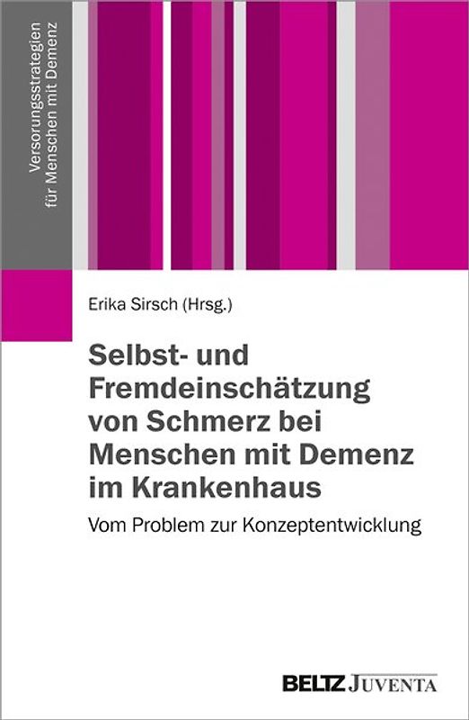 Entscheidungsfindung zum Schmerzassessment bei Menschen mit Demenz im Krankenhaus