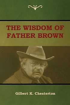 The Wisdom of Father Brown