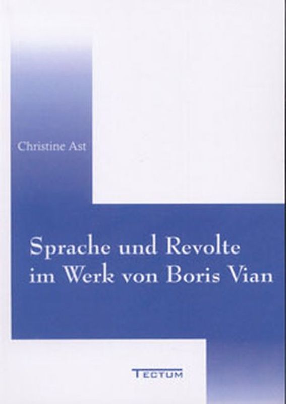 Sprache und Revolte im Werk von Boris Vian