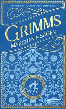 Grimms Märchen und Sagen (vollständige Ausgabe)