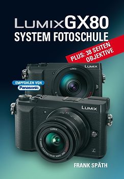 LUMIX GX80 System Fotoschule