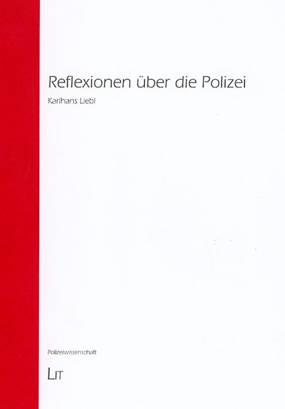 Reflexionen über die Polizei