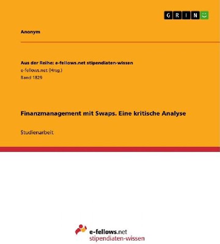 Finanzmanagement mit Swaps. Eine kritische Analyse